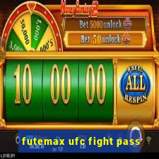 futemax ufc fight pass